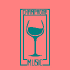 CHAMPAGNE MUSIC