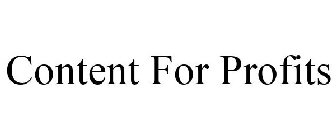 CONTENT FOR PROFITS