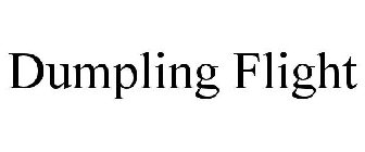 DUMPLING FLIGHT