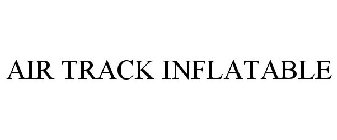 AIR TRACK INFLATABLE