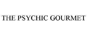 THE PSYCHIC GOURMET