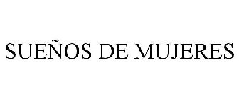 SUEÑOS DE MUJERES