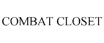 COMBAT CLOSET