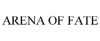 ARENA OF FATE