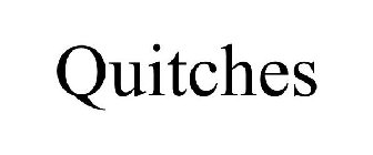QUITCHES