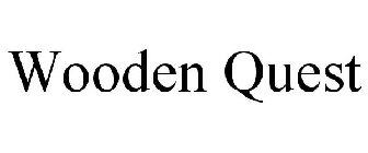 WOODEN QUEST