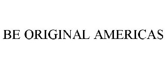 BE ORIGINAL AMERICAS