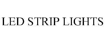 LED STRIP LIGHTS