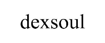 DEXSOUL