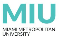 MIU MIAMI METROPOLITAN UNIVERSITY