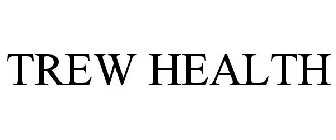 TREW HEALTH