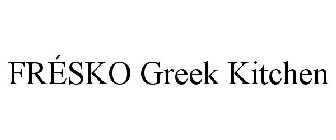 FRÉSKO GREEK KITCHEN
