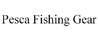 PESCA FISHING GEAR