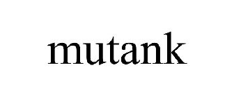 MUTANK