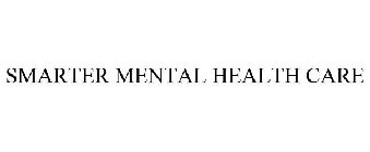 SMARTER MENTAL HEALTH CARE