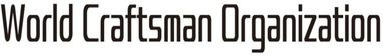 WORLD CRAFTSMAN ORGANIZATION
