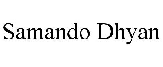 SAMANDO DHYAN