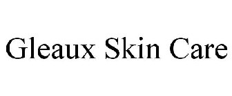 GLEAUX SKIN CARE