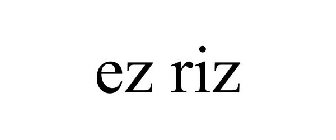 EZ RIZ