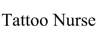 TATTOO NURSE