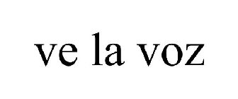 VE LA VOZ
