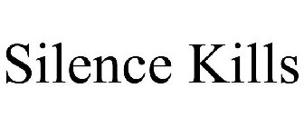SILENCE KILLS