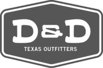 D&D TEXAS OUTFITTERS