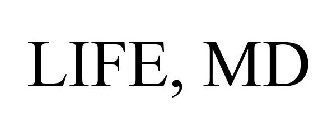 LIFE, MD
