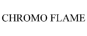 CHROMO FLAME