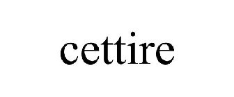 CETTIRE