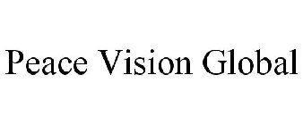 PEACE VISION GLOBAL