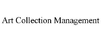 ART COLLECTION MANAGEMENT