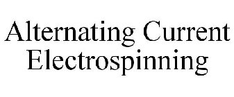 ALTERNATING CURRENT ELECTROSPINNING