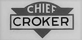 CHIEF CROKER