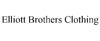 ELLIOTT BROTHERS CLOTHING