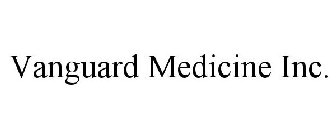 VANGUARD MEDICINE INC.