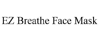 EZ BREATHE FACE MASK