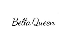 BELLA QUEEN