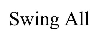 SWING ALL