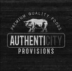 AUTHENTICITY PROVISIONS PREMIUM QUALITY FOODS