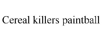 CEREAL KILLERS PAINTBALL