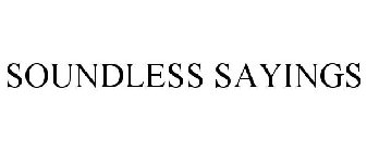 SOUNDLESS SAYINGS