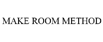 MAKE ROOM METHOD
