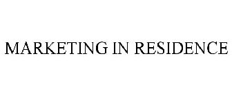 MARKETING IN RESIDENCE