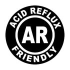 ACID REFLUX AR FRIENDLY