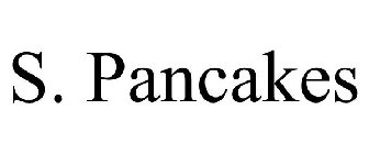 S. PANCAKES