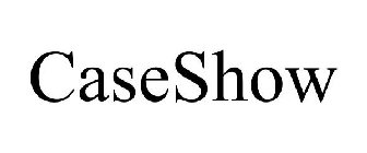 CASESHOW