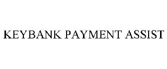 KEYBANK PAYMENT ASSIST