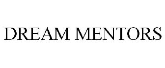 DREAM MENTORS