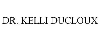 DR. KELLI DUCLOUX
